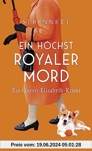 Ein höchst royaler Mord: Ein Queen-Elizabeth-Krimi